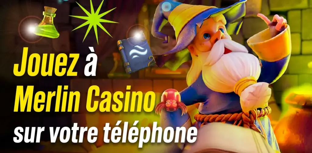 Jouer sur Merlin Casino mobile – casino en ligne France